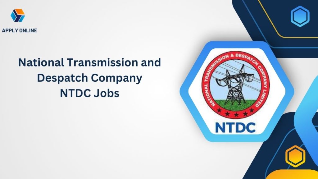 National Transmission and Despatch Company NTDC Jobs 2024