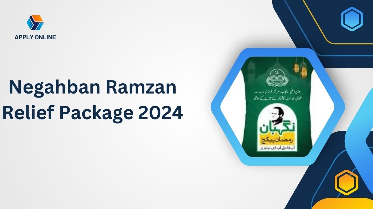 Negahban Ramzan Relief Package 2024 Apply Online