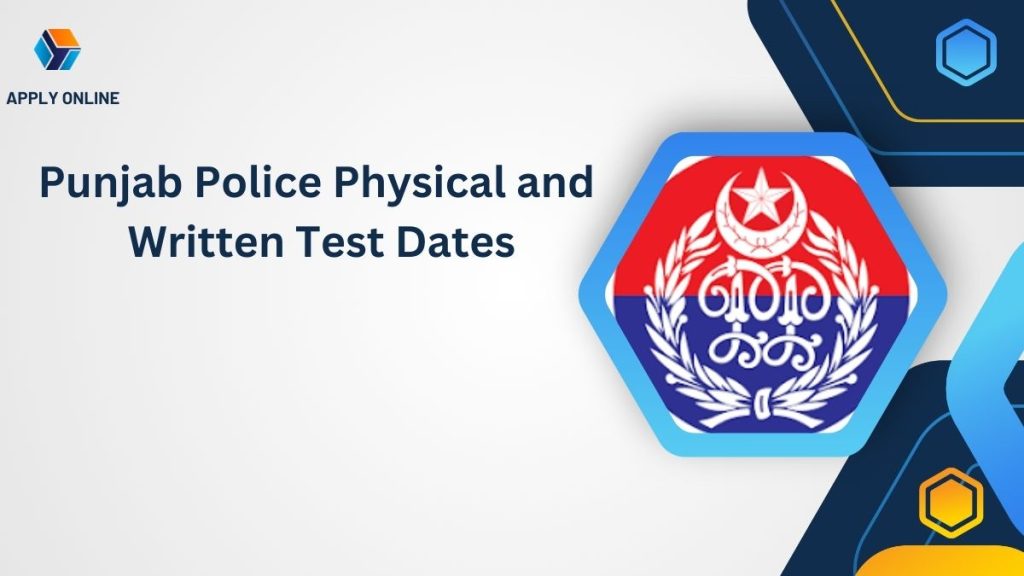 Punjab Police Physical and Written Test Dates 2024