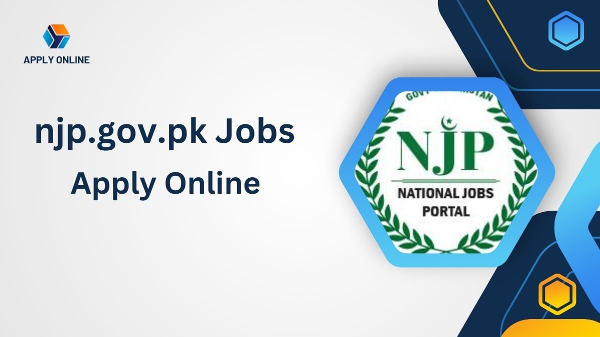 njp.gov.pk Jobs 2024 Online Apply Last Date