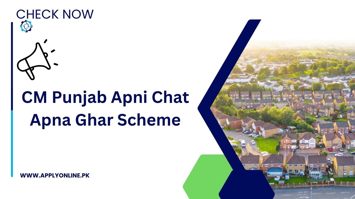CM Punjab Apni Chat Apna Ghar Scheme 2024 Online Apply