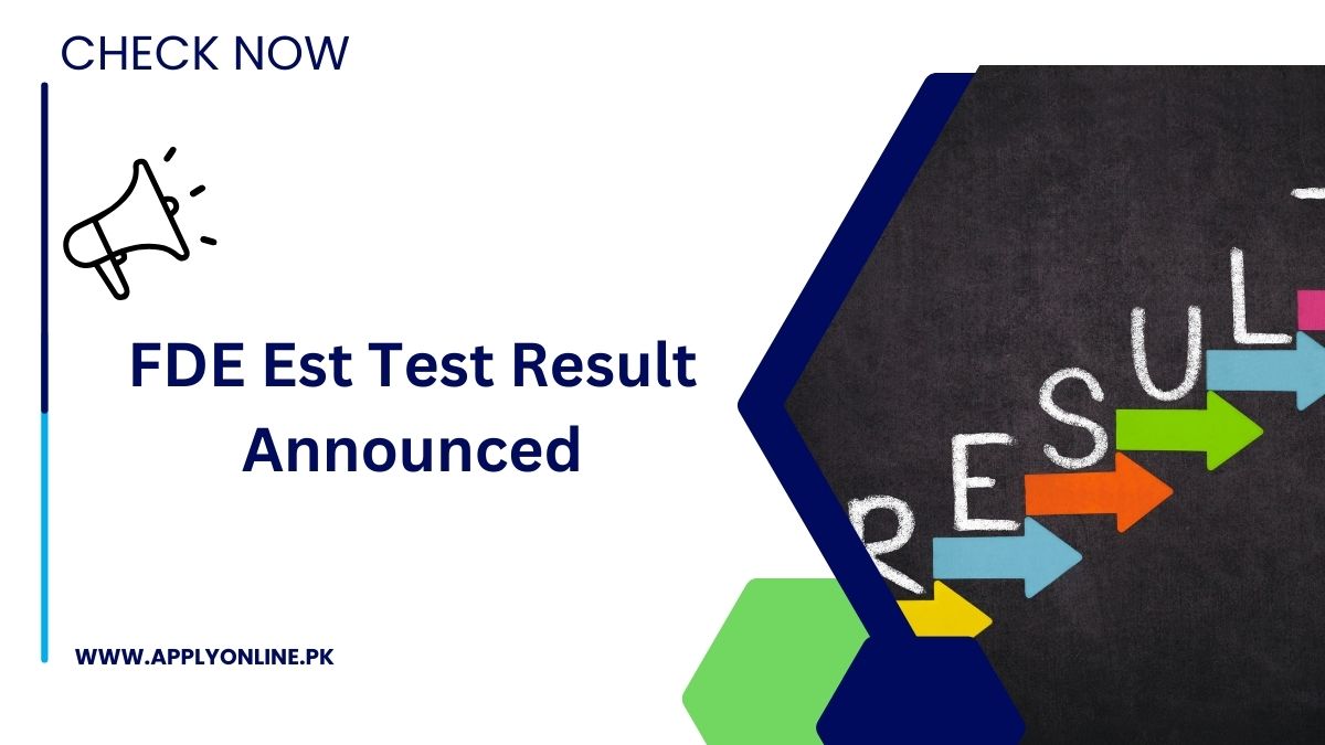 FDE Est Test Result 2024 [ Passing Marks ]