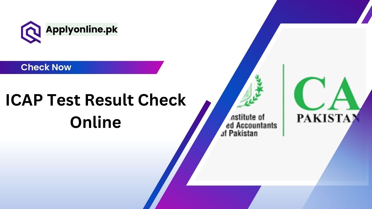 ICAP Test Result 2024 Check Online www.icap.org.pk