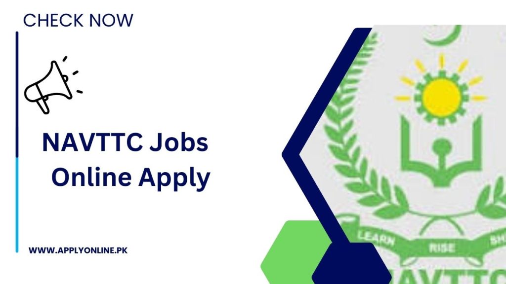 NAVTTC Jobs 2024 Online Apply