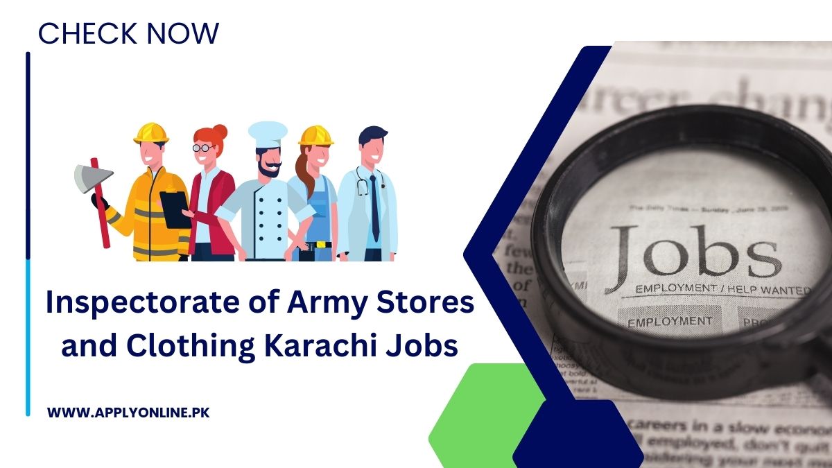 Inspectorate of Army Stores and Clothing Karachi Jobs 2024