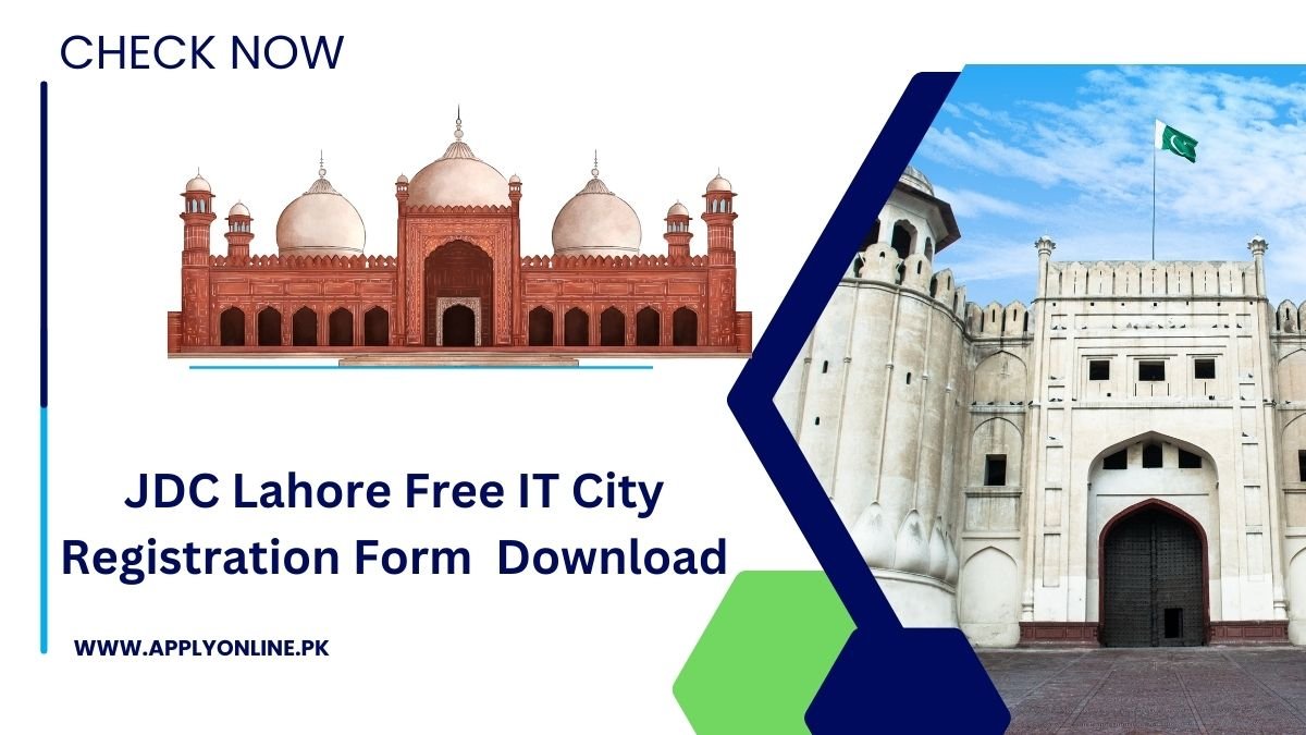 JDC Lahore Free IT City Registration Form 2024 Download PDF