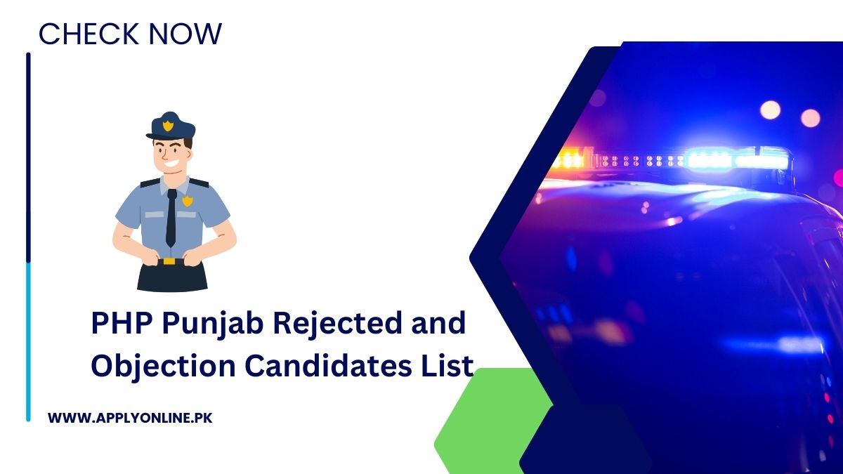 PHP Punjab Rejected and Objection Candidates List 2024