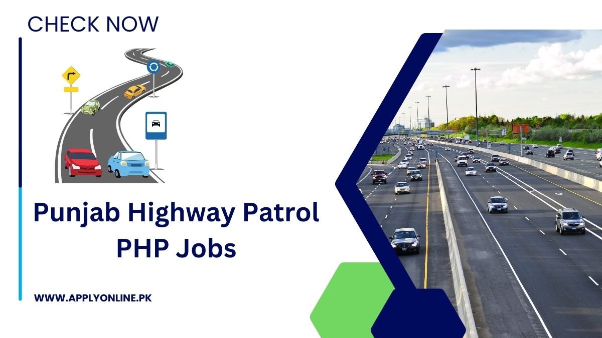 Punjab Highway Patrol PHP Jobs 2024