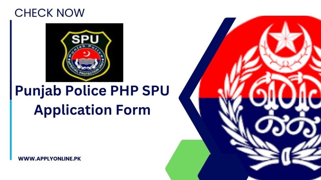 Punjab Police PHP SPU Application Form 2024