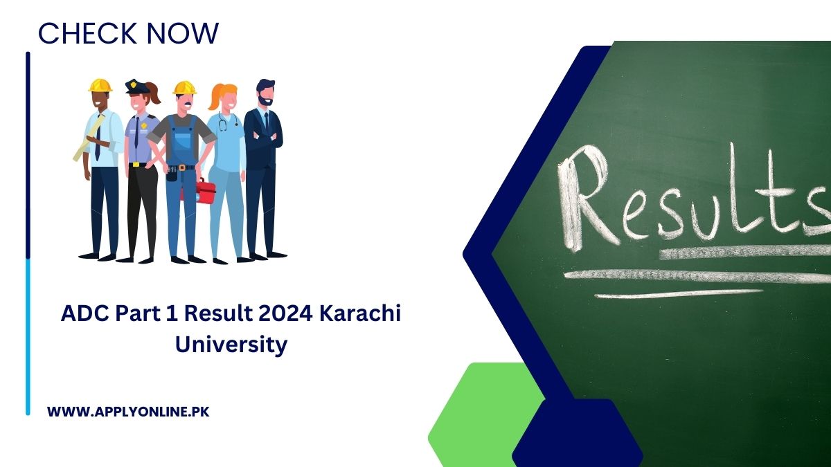 ADC Part 1 Result 2024 Karachi University