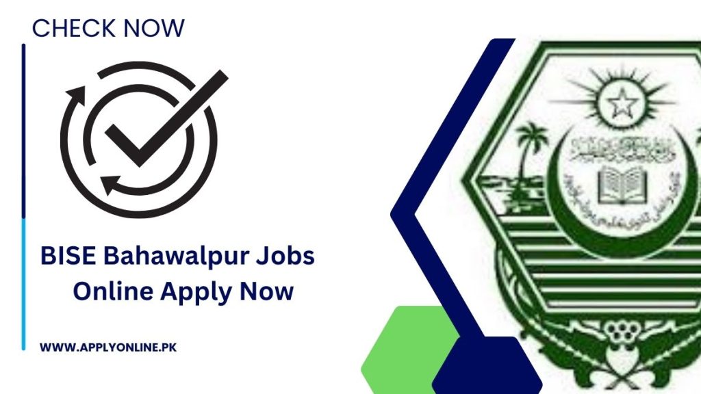 BISE Bahawalpur Jobs 2024 Online Apply Now